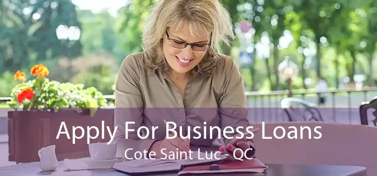 Apply For Business Loans Cote Saint Luc - QC