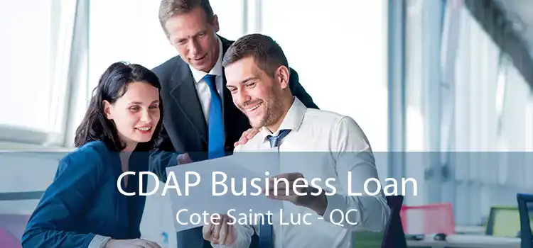CDAP Business Loan Cote Saint Luc - QC